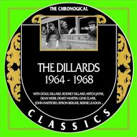 The Dillards - The Chronogical Classics 1964-1968